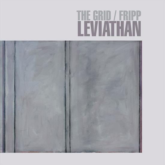 The Grid   Fripp - Leviathan - 2021, MP3, 320 kbps - cover.jpg