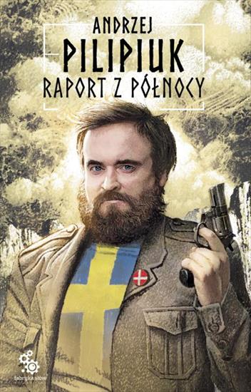 Pilipiuk Andrzej - Raport z Północy - Raport z Północy.jpg