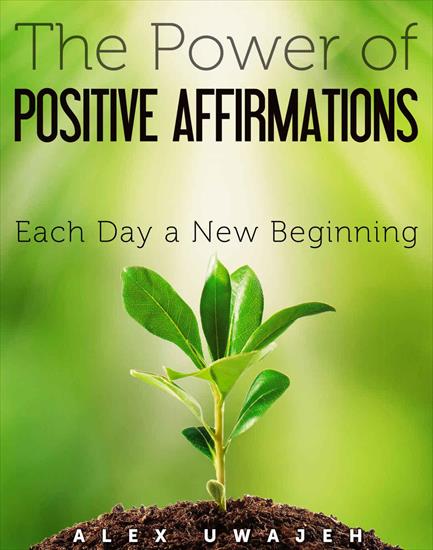 The Power of Positive Affirmations_ 1867 - cover.jpg