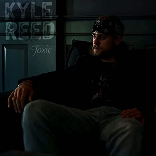 Kyle Reed - Toxic - 2022, MP3, 320 kbps - cover.jpg